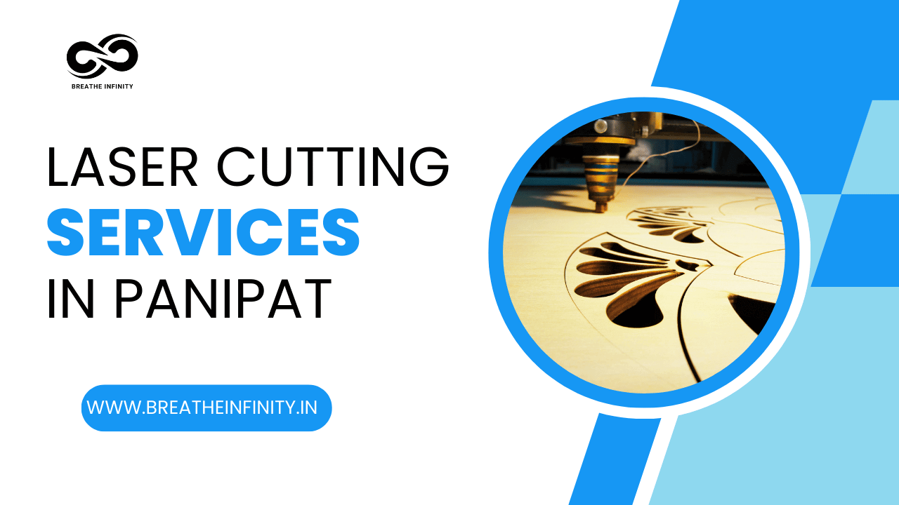 Laser Cutting Services in Panipat