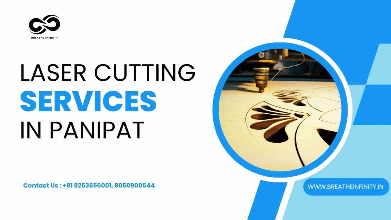 Introduction to Laser Cutting Services in Panipat